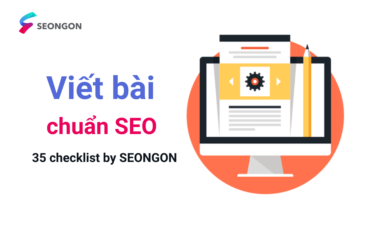 Một bài viết chuẩn SEO cần lưu ý những gì?