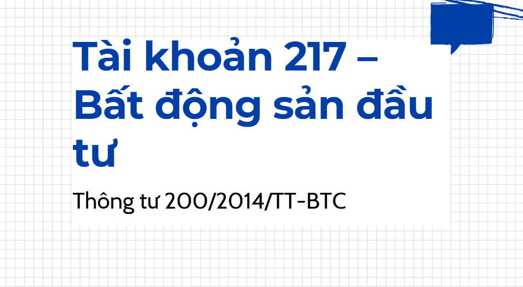 Tài khoản 217 – Bất động sản đầu tư và cách phân biệt với TSCĐ